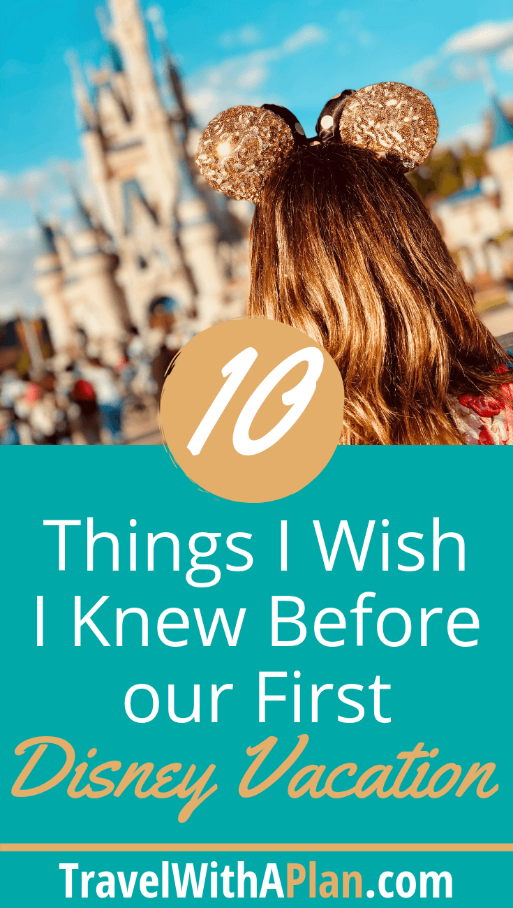 Disney tips:  Things to know about planning your first Disney World Vacation, featured by top US family travel blog, Travel With a Plan