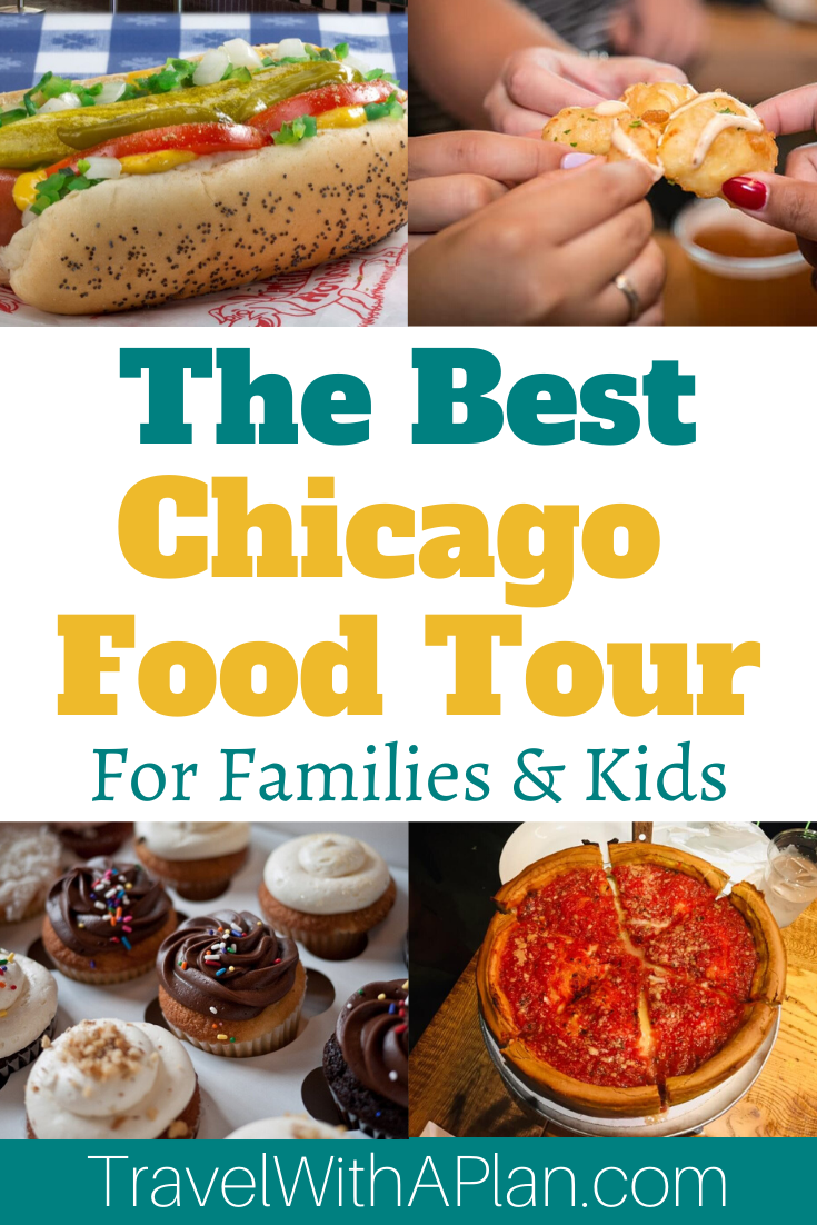 Top U.S. family travel blog Travel With A Plan looks at the best Chicago Food Tours and which one is best for families and kids! #Chicagoeats #Chicagofoodtour #Chicagofoodtours #choosechicago #Chicagofoodplanet #NavyPierSignaturefoodtour #whattodoatNavyPier #whatoeatatNavyPier #Chicagowithkids | Chicago Food Tours:  Which One is Best For Families & Kids by popular family travel blog, Travel With a Plan: Pinterest image of the best Chicago food tour for families and kids. 