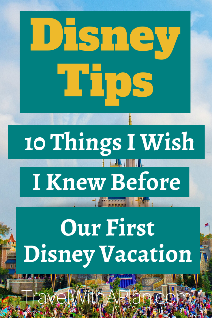Disney tips:  Things to know about planning your first Disney World Vacation, featured by top US family travel blog, Travel With a Plan
