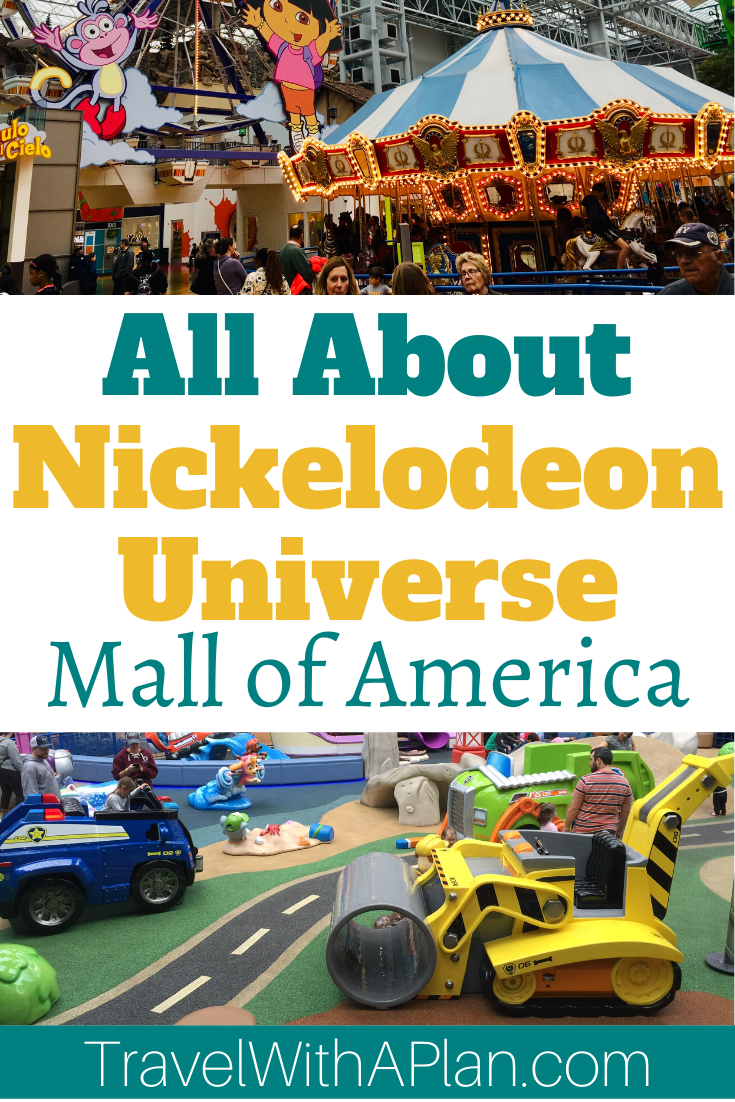 Top U.S. family travel blog Travel With A Plan let's you know all about Nickelodeon Universe Theme Park, located inside of Mall of America!  Click here to read all about Nickelodeon Universe theme park!   #nickelodeonuniversewaittimes #nickelodeonuniversereviews #nickelodeonuniverse #mallofamericatips #mallofamericarides #nickelodeonpark #nickelodeonuniversemallofamerica #nickelodeonuniversereview #NickelodeonUniverserides #NickelodeonUniverseMOA #NickelodeonUniversetickets #MOAamusementpark #mallofamericaridesfortoddlers #ridesfortoddlers #indoorthemeparks