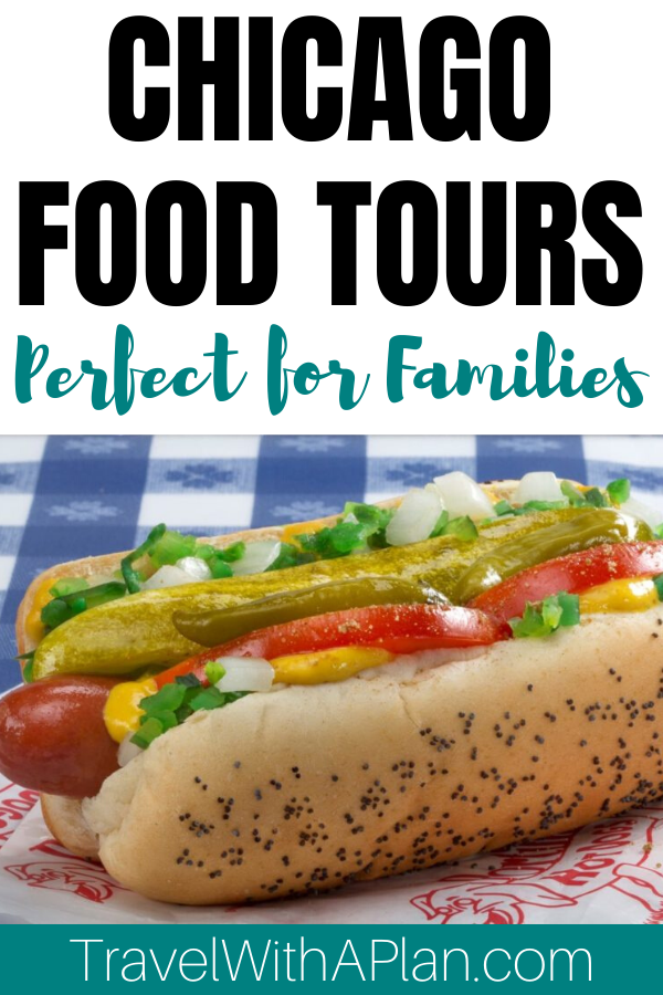 Top U.S. family travel blog Travel With A Plan looks at the best Chicago Food Tours and which one is best for families and kids! #Chicagoeats #Chicagofoodtour #Chicagofoodtours #choosechicago #Chicagofoodplanet #NavyPierSignaturefoodtour #whattodoatNavyPier #whatoeatatNavyPier #Chicagowithkids | Chicago Food Tours:  Which One is Best For Families & Kids by popular family travel blog, Travel With a Plan: Pinterest image of the best Chicago food tour for families and kids. #Chicagofoodtours #Chicagofoodtourswithkids #Chicagofoodtoursforfamilies #WhattodoinChicago #Chicagowithkids #NavyPierfoodtour #bestthingstodoinChicago
