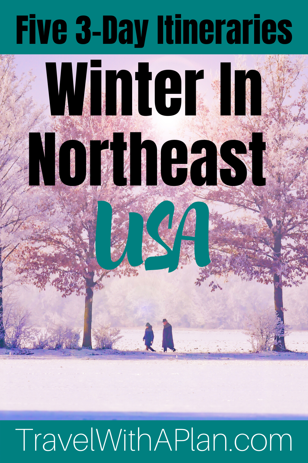 Click here for 5 awesome itineraries for Northeast Winter Weekend Getaways from Top U.S. family travel blog, Travel With A Plan!  #Northeastwintergetaways #bestnortheastwintergetaways #bestnortheastweekendgetaways #bestplacestogointhenortheast #bestwintervacationswithsnow #familywinterweekendgetawayseastcoast #northeasttravel