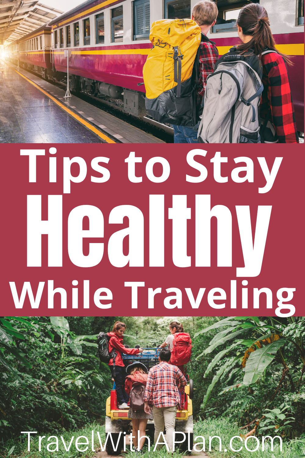 9 Tips to Stay Healthy While Traveling | Travel With a Plan