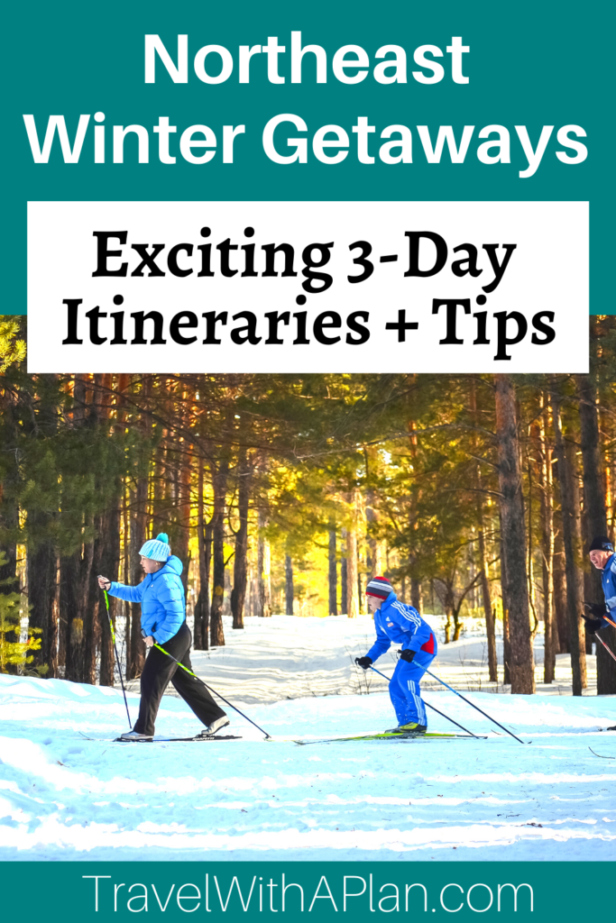 Click here for 5 Northeast Winter Getaways that are perfect for families from Top US Family Travel Blog, Travel With A Plan!  #northeastUSA #wintergetaways #familytravel