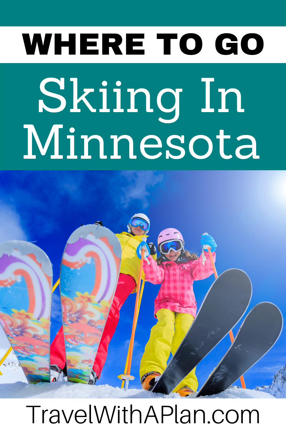 Find out the best place to go skiing in Minnesota from top US Family Travel Blog, Travel With A Plan! #winterfun #wintertravel #Minnesota
