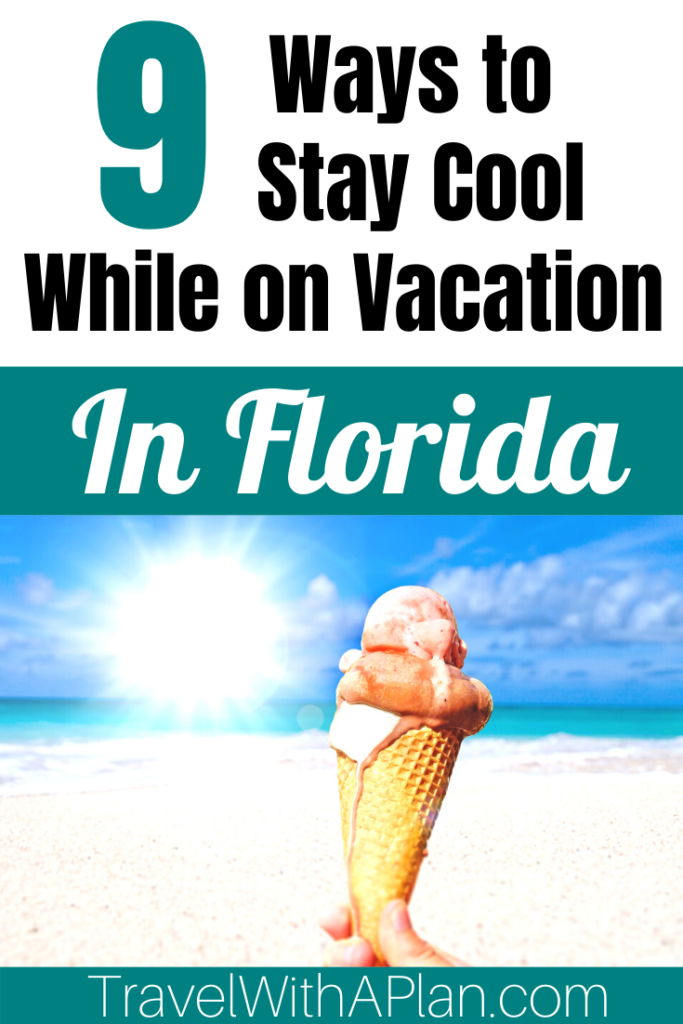 If you're wondering how to stay cool in Florida while on vacation, here's a list of our favorite tips and products to beat the Florida heat!  From Top U.S. family travel blog, Travel With A Plan! #familytravel #Florida
