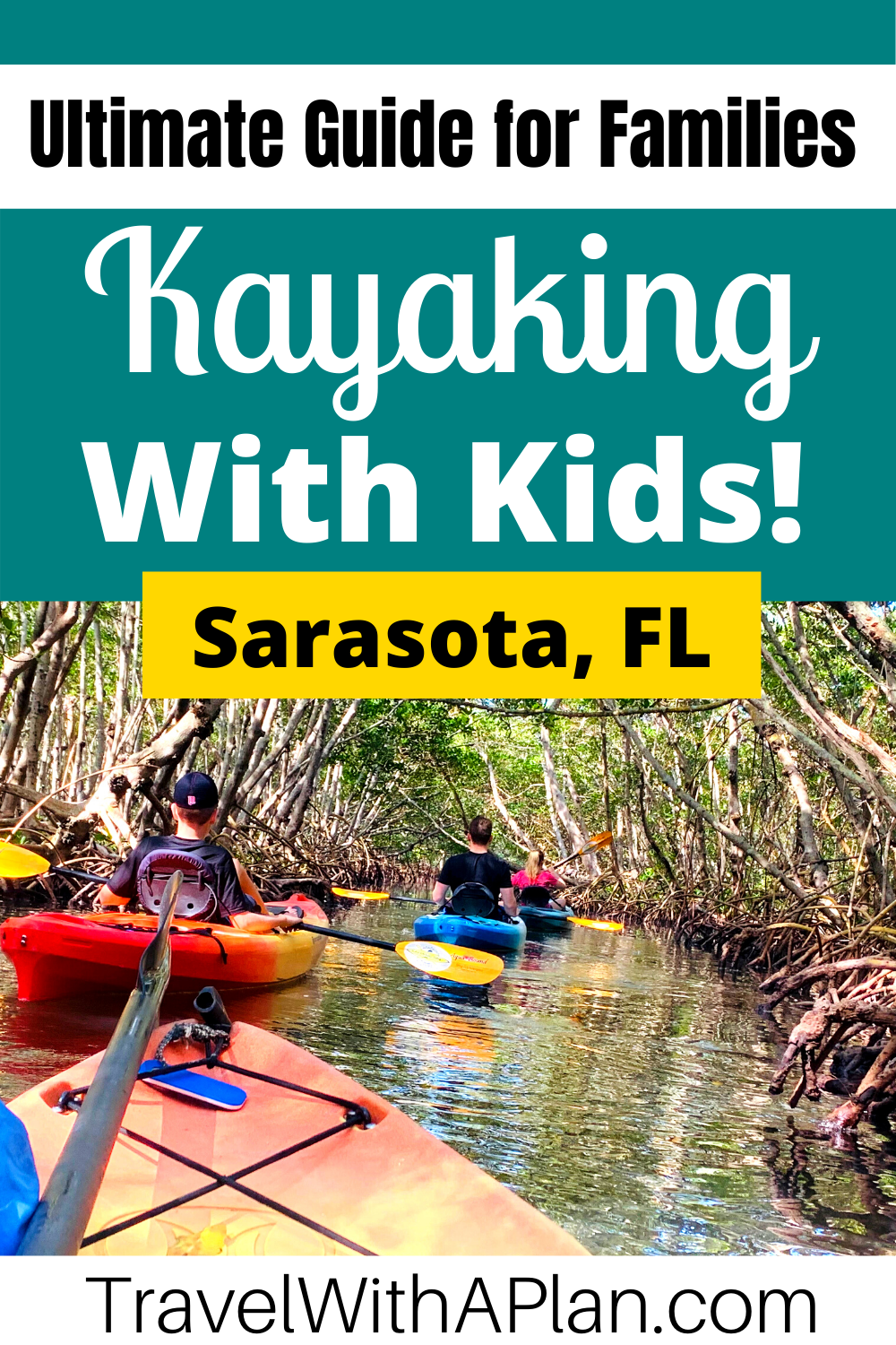 Check out our awesome guide to Sarasota Kayak Tours from Top US Family Travel Blog, Travel With A Plan! 