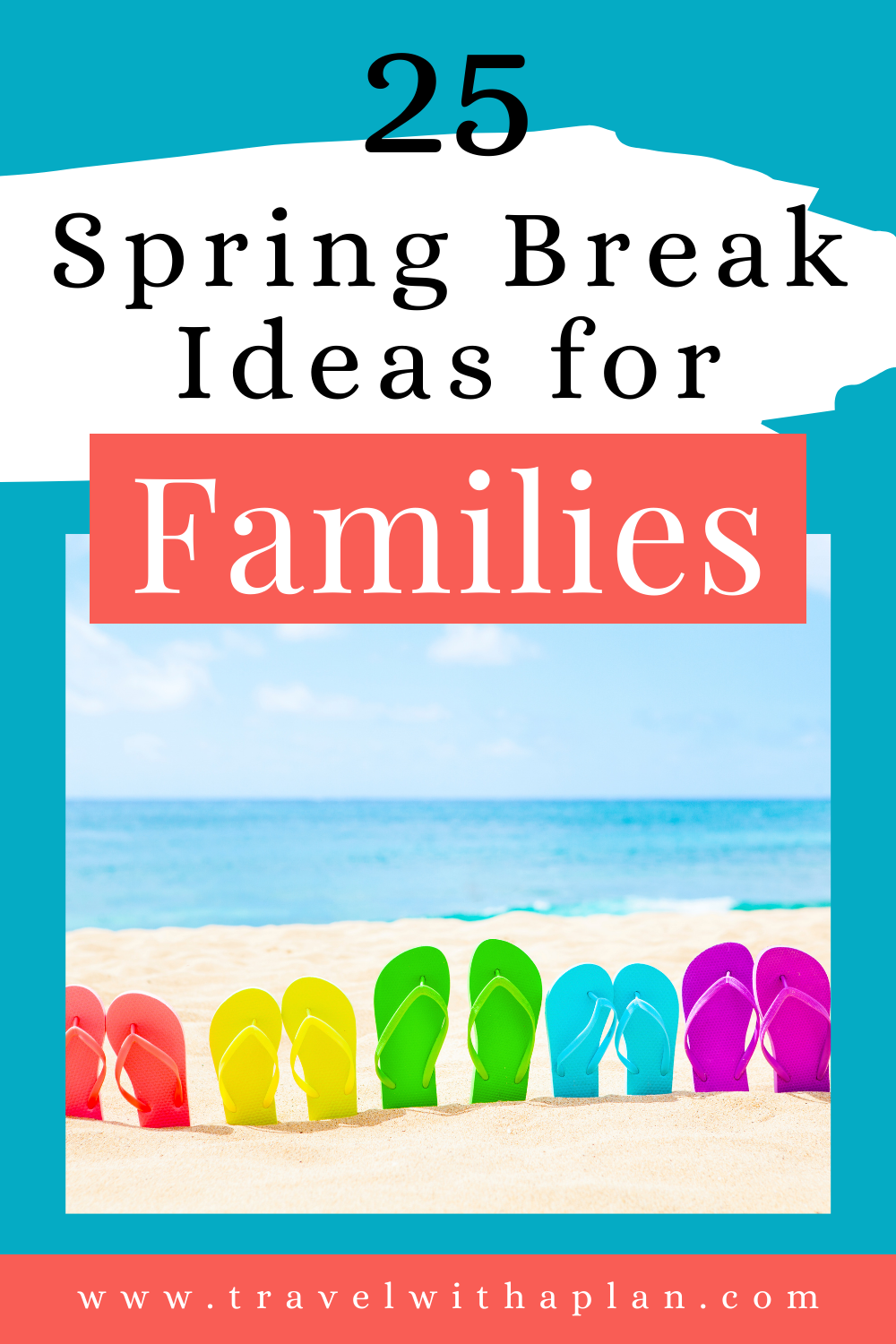 The ultimate list of exciting spring break ideas for families that inludes destinations that you'll love.  From top US family travel blog, Travel With A Plan!