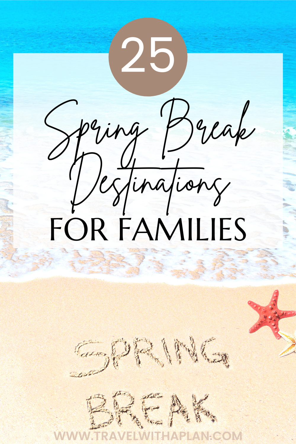 The ultimate list of exciting spring break ideas for families that inludes destinations that you'll love.  From top US family travel blog, Travel With A Plan!