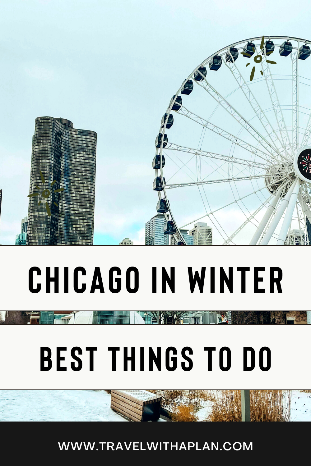 A perfect 3-day Chicago itinerary when visiting Chicago in winter, from top US family travel blog, Travel With A Plan!