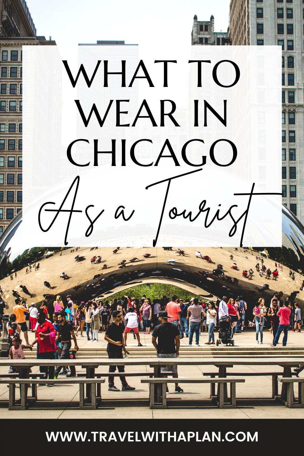 What to wear in Chicago as a tourist during every season, from top US family travel blog, Travel With A Plan!