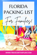 Complete Florida Packing List (+ 7 Fun Vacay Extras!) | Travel With A Plan