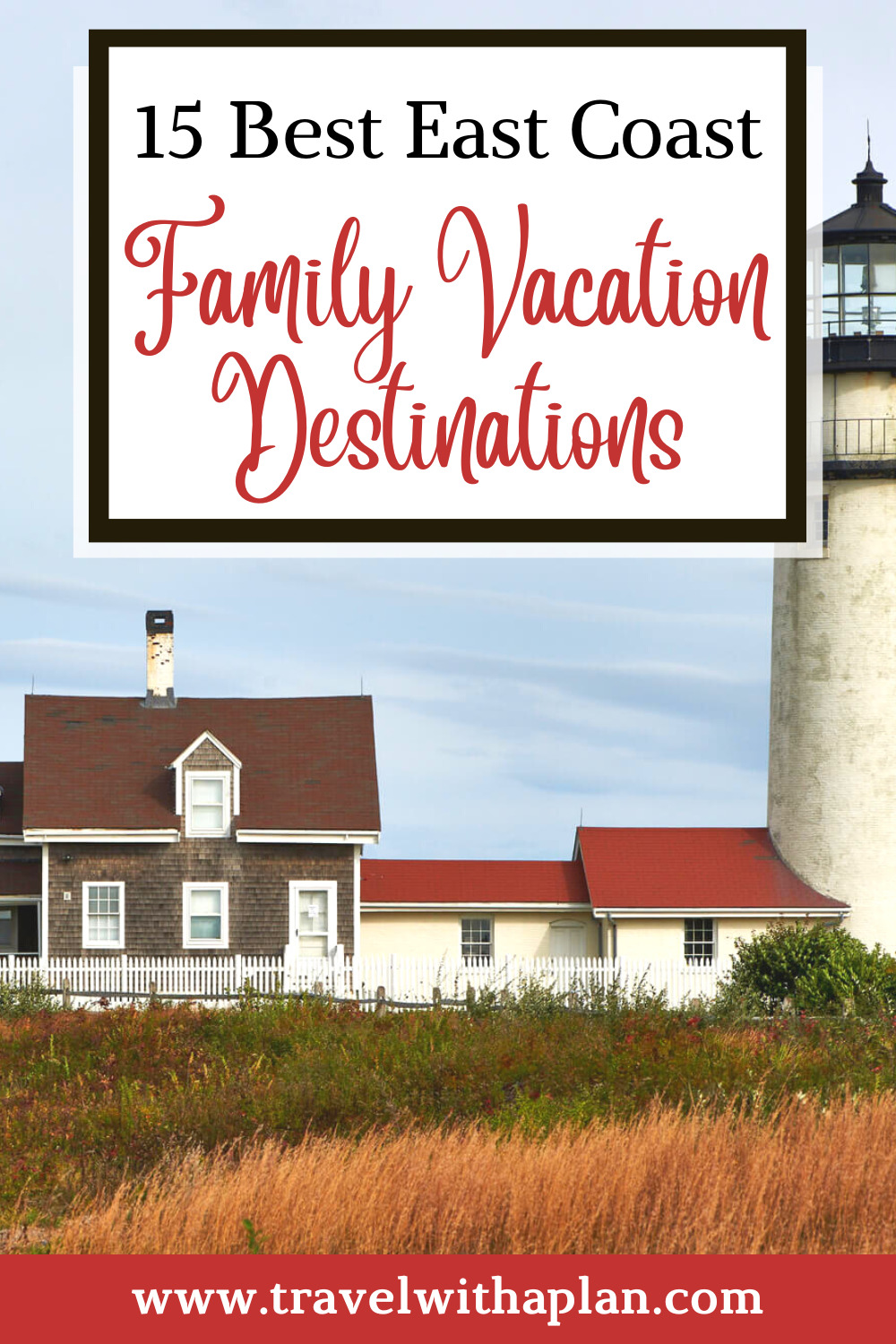 Check out our list of the best East Coast family vacation spots from top U.S. family travel blog, Travel With A Plan!